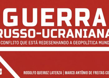 A Guerra Russo-Ucraniana Sob um Olhar Estratégico: Obra Essencial Analisa o Conflito de Maior Intensidade do Século XXI